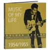 Music Of My Life Golden Decade 1954 - 1955 (4 CD) Серия: Music Of My Life инфо 9583s.